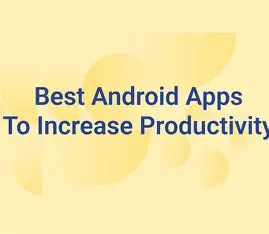 Best Android apps for productivity in 2026
