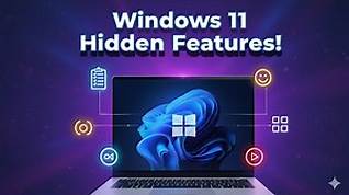 Windows 11 Tips & Hidden Features